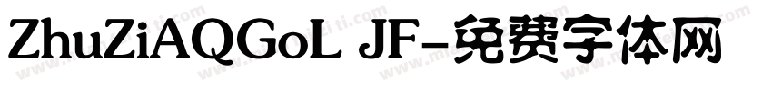 ZhuZiAQGoL JF字体转换